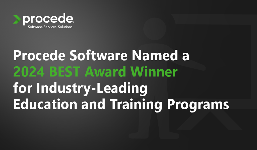 Procede Software Named a 2024 BEST Award Winner for Industry-Leading Education and Training Programs
