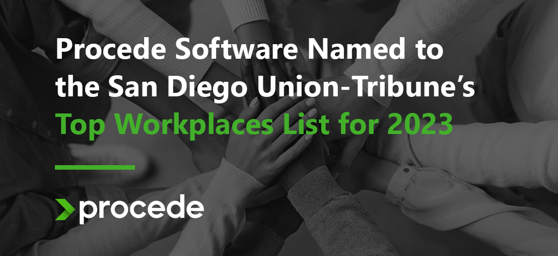 Procede Software Named to the San Diego Union-Tribune’s Top Workplaces ...